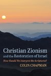 Christian Zionism and the Restoration of Israel