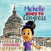 Michelle Goes To Congress