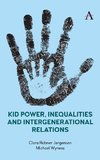 Kid Power, Inequalities and Intergenerational Relations