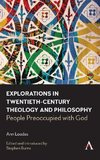 Explorations in Twentieth-century Theology and Philosophy