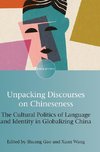 Unpacking Discourses on Chineseness