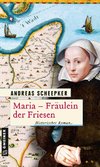 Maria - Fräulein der Friesen