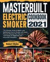 Masterbuilt Electric Smoker Cookbook 2021