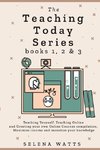 The Teaching Today Series books 1, 2 & 3