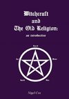 Witchcraft and The Old Religion