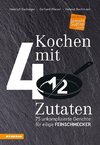 Kochen mit viereinhalb Zutaten