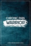 Chronic Pain Warrior