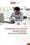 L'évaluation d'un service d'audit interne : le cas de la SOTELMA