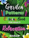 Garden Patterns Coloring Book for Adult Relaxation