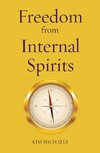 Freedom from Internal Spirits