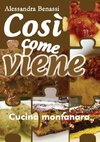 Così come viene. Cucina montanara