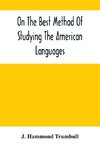 On The Best Method Of Studying The American Languages