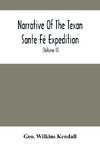 Narrative Of The Texan Sante Fé Expedition