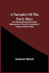 A Narrative Of The Early Days And Remembrances Of Oceola Nikkanochee, Prince Of Econchatti, A Young Seminole Indian