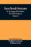 Fauna Boreali-Americana, Or, The Zoology Of The Northern Parts Of British America