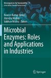 Microbial Enzymes: Roles and Applications in Industries