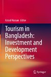 Tourism in Bangladesh: Investment and Development Perspectives