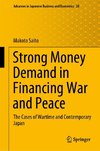 Strong Money Demand in Financing War and Peace