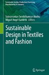 Sustainable Design in Textiles and Fashion