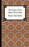 Dyke, H: Story of the Other Wise Man