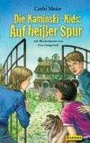 Die Kaminski-Kids: Auf heißer Spur