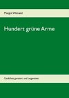 Hundert grüne Arme