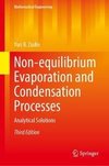 Non-equilibrium Evaporation and Condensation Processes