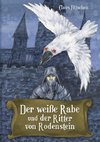 Der weiße Rabe und der Ritter von Rodenstein