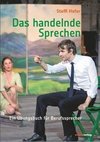 Das handelnde Sprechen