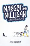 Margot and Milligan - Curious as Cats