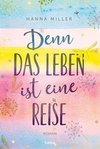 Denn das Leben ist eine Reise