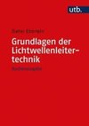 Grundlagen der Lichtwellenleitertechnik