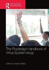 The Routledge Handbook of Virtue Epistemology