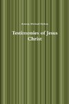 Testimonies of Jesus Christ