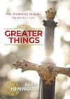 Greater Things