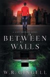 Between Walls