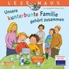 LESEMAUS 172: Unsere kunterbunte Familie gehört zusammen