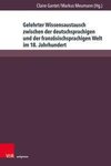 Gelehrter Wissensaustausch zwischen der deutschsprachigen und der französischsprachigen Welt im 18. Jahrhundert