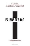 Es lebe der Tod