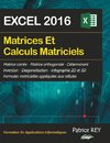 Matrices et calculs matriciels avec EXCEL 2016