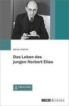 Das Leben des jungen Norbert Elias