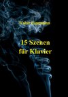 15 Szenen für Klavier