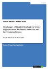 Challenges of English Reading for Senior High Students. Problems, Solutions and Recommenadations