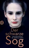 Der schwarze Sog