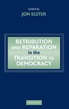 Retribution and Reparation in the Transition to Democracy