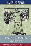 Mark Mason's Victory (Esprios Classics)