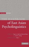 The Handbook of East Asian Psycholinguistics, Volume 1