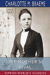 My Mother's Rival (Esprios Classics)