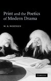 Print and the Poetics of Modern Drama