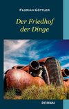 Der Friedhof der Dinge